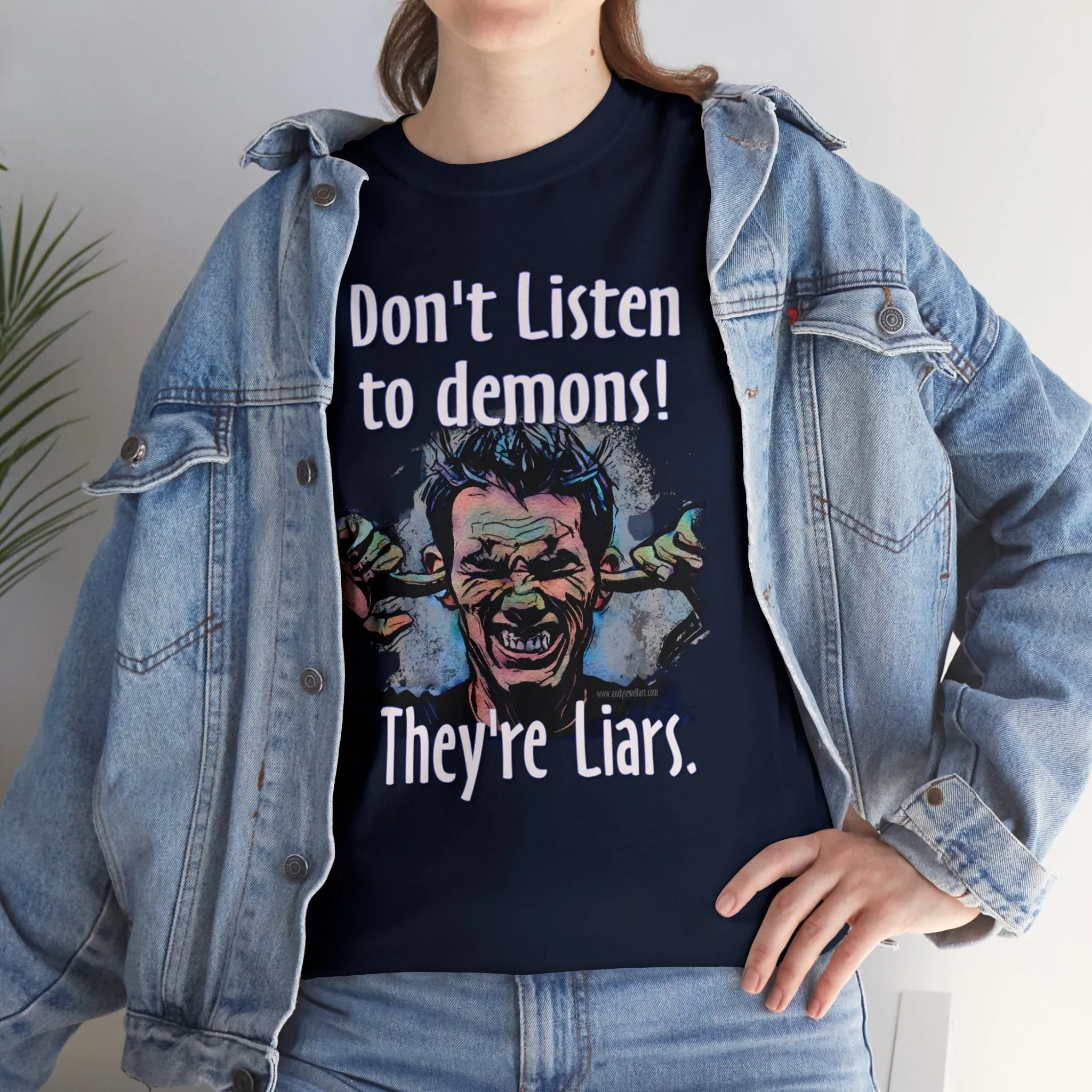 "Don't Listen to demons" Unisex Heavy Cotton Tee
