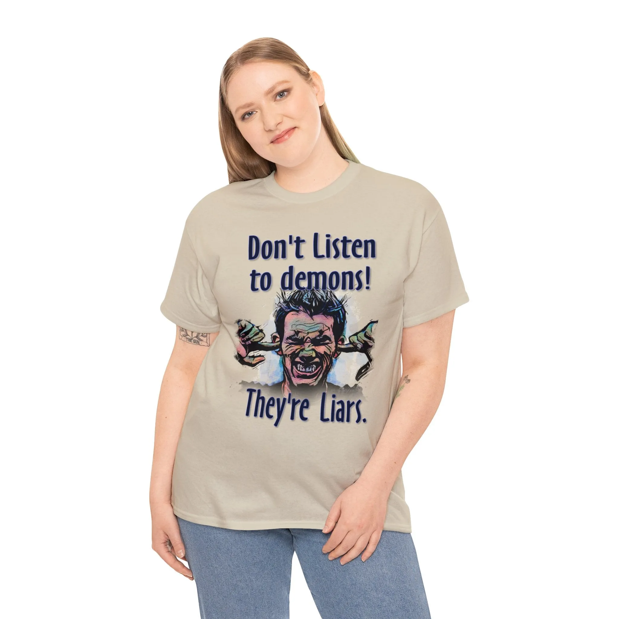 "Don't Listen to demons" Unisex Heavy Cotton Tee